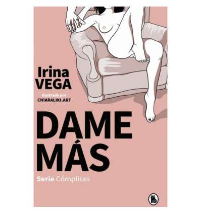 Dame más (serie cómplices 1)