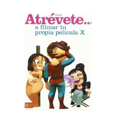 ATREVETE... A FILMAR TU PROPIA PELICULA X